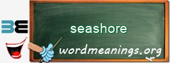 WordMeaning blackboard for seashore